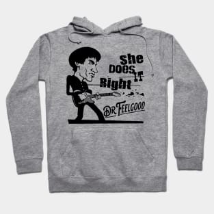 Dr Feelgood - She does it right Hoodie